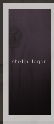 Shirley Tegan ~ Fine Art